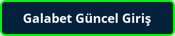 Galabet Giriş Güncel