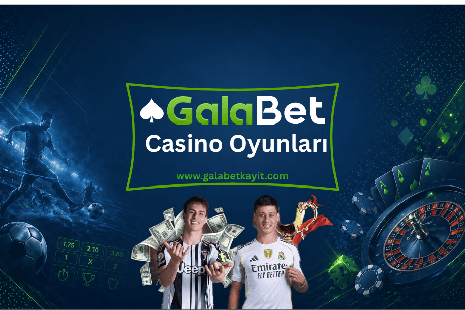 Galabet Casino Oyunları